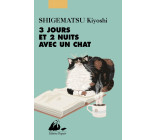 3 jours et 2 nuits avec un chat