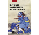 Histoires fantastiques du temps jadis