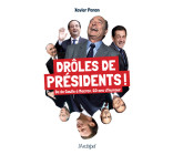 Drôles de présidents ! - De de Gaulle à Macron, 60 ans d'humour