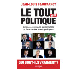 Le tout-politique 2022 - Origines, cousinages, personnalités - La face cachée de nos politiques