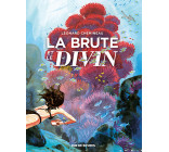 La Brute et le Divin