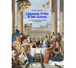 Léonard, Frida et les autres