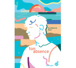 Ton absence