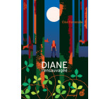 Diane l'ensauvagée