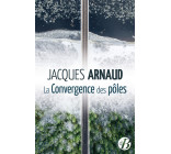 La Convergence des pôles