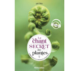 Le chant secret des plantes