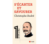 S'écarter et savourer