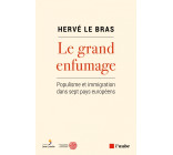 Le grand enfumage - Populisme et immigration dans sept pays