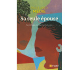 Sa seule épouse