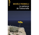 La patience de l’immortelle