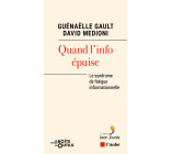 Quand l'info épuise - Le syndrome de fatigue informationn