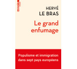 Le grand enfumage - Populisme et immigration dans sept pays