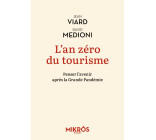 L'an zéro du tourisme - Penser l'avenir après la Grande Pand