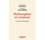 Philosopher et cuisiner : un mélange exquis