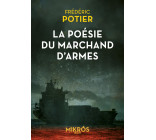 La poésie du marchand d'armes