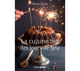 LA CUISINE BIO DES JOURS DE FÊTE