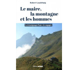 Le maire, la montagne et les hommes