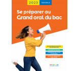 Se préparer au Grand oral du bac 2023 - Terminale