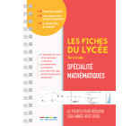 Les fiches du lycée - Terminale - Spécialité Mathématiques