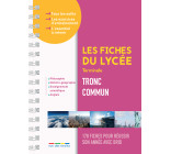 Les fiches du lycée - Terminale - Tronc commun