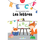 Mon tout premier cahier : Les lettres