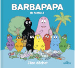 Barbapapa - Zéro déchet