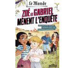 Le Monde - Zoé et Gabriel mènent l'enquête - Une ferme pas comme les autres - Tome 2