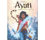 Ayati - tome 1 La légende des cinq pétales