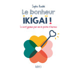 Le bonheur ikigaï !