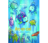 Arc-en-ciel et le petit poisson perdu