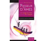 Passeur d'âmes - Le voyage de l'âme en 7 étapes