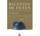 Recettes de fêtes 100% veggie et festif