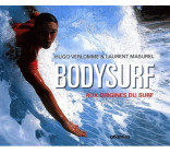 Bodysurf - aux origines du surf