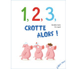 1 2 3 crotte alors !