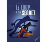 Le loup a un secret