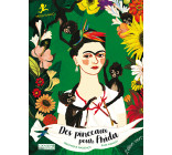 Des pinceaux pour Frida - Frida Kahlo