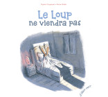 Le loup ne viendra pas