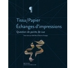 Tissu-papier, échanges d'impressions - question de points de vue