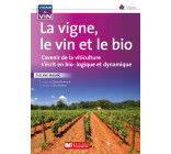 La vigne, le vin, et le bio