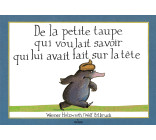 De la petite taupe qui voulait savoir qui lui avait fait sur la tête (version album)