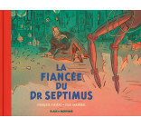 Blake & Mortimer - Hors-série - Tome 11 - La Fiancée du Dr Septimus - Collection Le Nouveau Chapitre