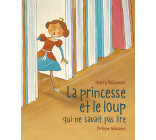 La Princesse et le loup qui ne savait pas lire