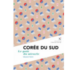 Corée du Sud - le goût du miracle