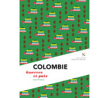 Colombie - guerres et paix