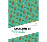 Marquises - si lointaine terre des hommes