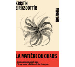 La matière du chaos