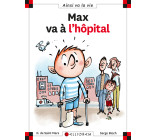 N°10 Max va à l'hôpital