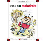 N°29 Max est maladroit