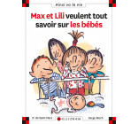 N°50 Max et Lili veulent tout savoir sur les bébés