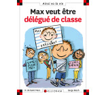 MAX VEUT ETRE DELEGUE DE CLASSE